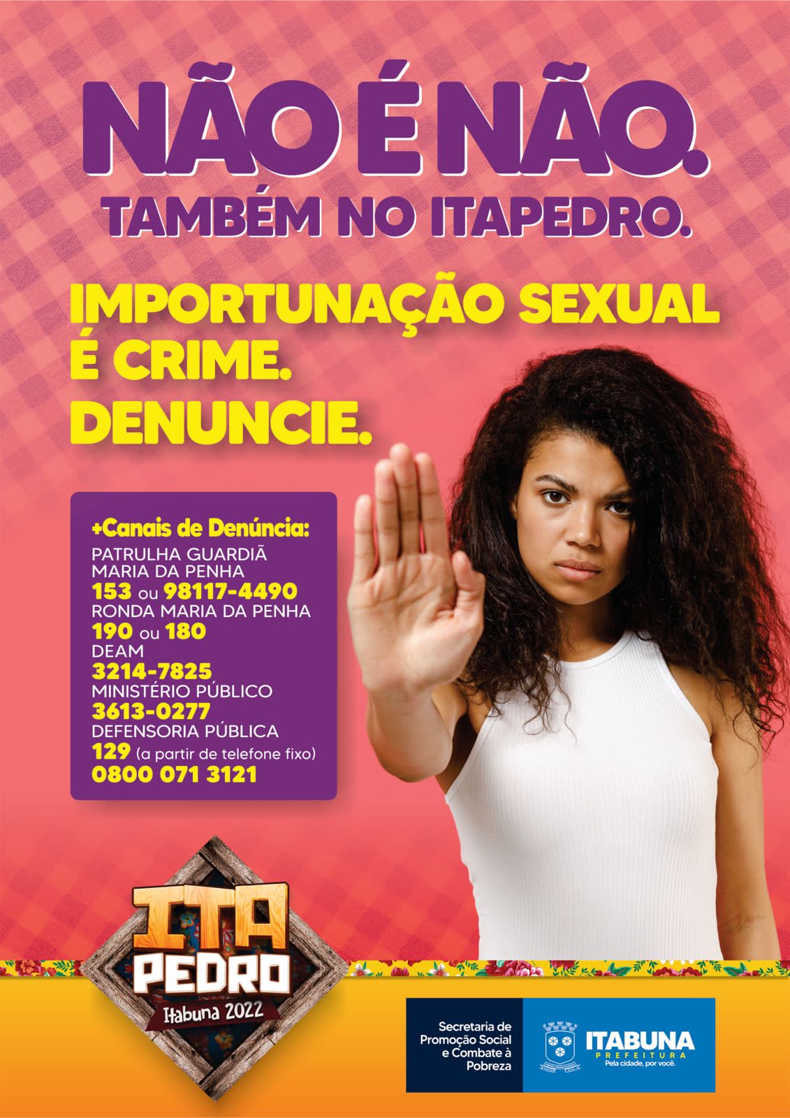 Secretaria de Promoção Social realiza campanha contra importunação sexual durante o Ita Pedro.