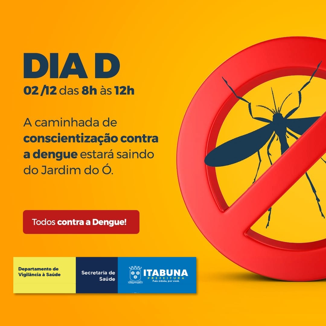 Prefeitura de Itabuna realiza na sexta-feira Dia D de mobilização contra a dengue.