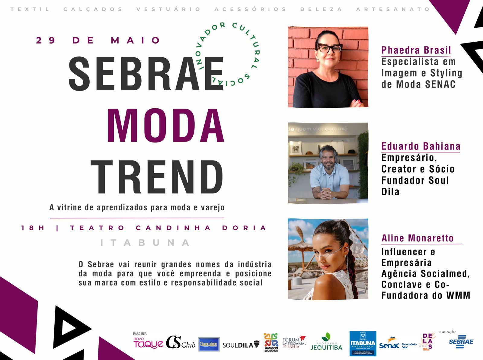 Secretaria de Indústria Comércio, Emprego e Renda e Sebrae promovem o evento Moda Trend