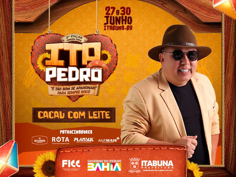 Prefeitura de Itabuna traz Banda Cacau com Leite como atração na 3ª edição do Ita Pedro - 2024