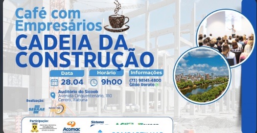 Desenvolvimento Econômico: Itabuna reúne grandes players no “Café com Empresários” para fortalecer a construção civil